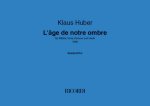 L'AGE DE NOTRE OMBRE
