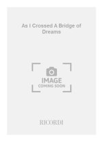 AS I CROSSED A BRIDGE OF DREAMS