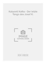 KABARETT KAFKA - DER LETZTE TANGO DES JOSEF K. -ENSEMBLE DE PARTITIONS