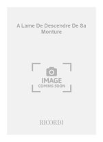 A LAME DE DESCENDRE DE SA MONTURE MUSIQUE D'ENSEMBLE