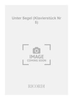 UNTER SEGEL (KLAVIERSTUCK NR 5) PIANO