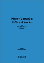 5 CHORAL WORKS