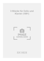 DREI STUCKE FUR CELLO UND KLAVIER (1891) VIOLONCELLE