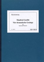 VIER DRAMATISCHE GESANGE FUR SOPRAN UND ORCHESTER