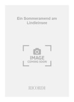 EIN SOMMERAMEND AM LINDLEINSEE -ENSEMBLE DE PARTITIONS
