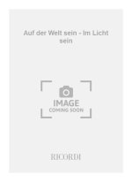AUF DER WELT SEIN - IM LICHT SEIN