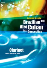 BRAZILIAN & AFRO CUBAN JAZZ CONCEPTION CLARINETTE +CD