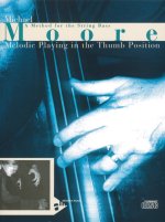MELODIC PLAYING IN THUMB POSITION CONTREBASSE +CD