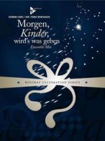 MORGEN, KINDER, WIRD'S WAS GEBEN -PARTITION+PARTIES SEPAREES