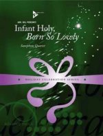 INFANT HOLY, BORN SO LOWLY -PARTITION+PARTIES SEPAREES
