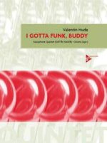 I GOTTA FUNK, BUDDY -PARTITION+PARTIES SEPAREES