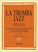 LA TROMBA JAZZ. METODO PROGRESSIVO PER SVILUPPARE TROMPETTE +CD