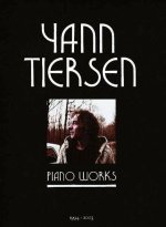 YANN TIERSEN - PIANO WORKS 1994-2003 CONTIENT LA VALSE D'AMELIE