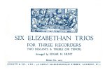 SIX ELIZABETHAN TRIOS