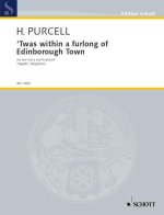 TWAS WITHIN A FURLONG OF EDINBOROUGH TOWN CHANT