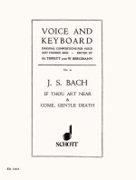 IF THOU ART NEAR / COME, GENTLE DEATH CHANT