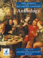 THE SCHOTT RECORDER CONSORT ANTHOLOGY VOL. 1