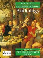 THE SCHOTT RECORDER CONSORT ANTHOLOGY VOL. 2