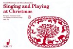 SINGING AND PLAYING AT CHRISTMAS VOL. 3 FLUTE A BEC