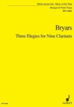 THREE ELEGIES FOR NINE CLARINETS CLARINETTE
