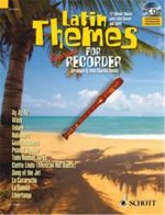 LATIN THEMES FOR SOPRANO RECORDER 12 VIBRANT THEMES WITH LATIN FLAVOUR AND SPIRIT  -  + CD