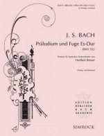 PRELUDE ET FUGUE EN MI BEMOL MAJEUR - PRELUDE AND FUGUE IN E FLAT MAJOR BWV 552
