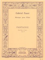 GABRIEL FAURE - FANTAISIE POUR FLUTE ET PIANO OP. 79