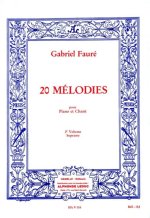 GABRIEL FAURE: VINGT MELODIES POUR SOPRANO ET PIANO 2EME VOLUME