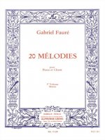 GABRIEL FAURE :  20 MELODIES VOL.3  PIANO ET VOIX MEZZO
