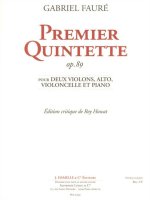 PREMIER QUINTETTE OP 89 POUR 2 VIOLONS, ALTO, VIOLONCELLE ET PIANO (ED. CRITIQUE)