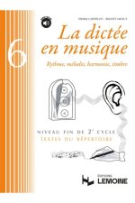 LA DICTEE EN MUSIQUE VOL.6 - FIN DU 2EME CYCLE + CD