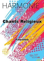 CHANTS RELIGIEUX CONCERT BAND/HARMONIE-PARTITION+PARTIES SEPAREES