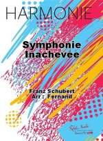 SYMPHONIE INACHEVEE CONCERT BAND/HARMONIE-PARTITION+PARTIES SEPAREES