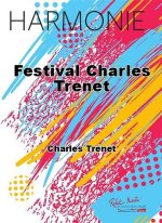 FESTIVAL CHARLES TRENET CONCERT BAND/HARMONIE-PARTITION+PARTIES SEPAREES