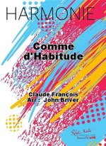 COMME D'HABITUDE CONCERT BAND/HARMONIE-PARTITION+PARTIES SEPAREES