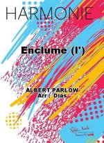ENCLUME (L') CONCERT BAND/HARMONIE-PARTITION+PARTIES SEPAREES