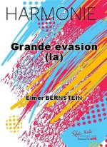 GRANDE EVASION (LA) CONCERT BAND/HARMONIE-PARTITION+PARTIES SEPAREES