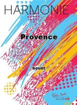 PROVENCE CONCERT BAND/HARMONIE-PARTITION+PARTIES SEPAREES
