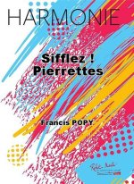 SIFFLEZ ! PIERRETTES CONCERT BAND/HARMONIE-PARTITION+PARTIES SEPAREES