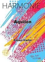 AQUILON CONCERT BAND/HARMONIE-PARTITION+PARTIES SEPAREES