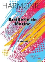 ARTILLERIE DE MARINE CONCERT BAND/HARMONIE-PARTITION+PARTIES SEPAREES