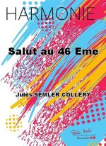 SALUT AU 46 EME CONCERT BAND/HARMONIE-PARTITION+PARTIES SEPAREES