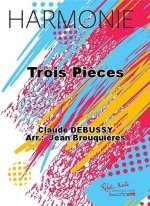 TROIS PIECES CONCERT BAND/HARMONIE-PARTITION+PARTIES SEPAREES
