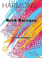 ROCK BAROQUE CONCERT BAND/HARMONIE-PARTITION+PARTIES SEPAREES