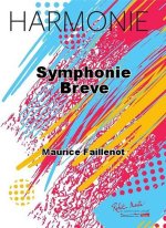 SYMPHONIE BREVE CONCERT BAND/HARMONIE-PARTITION+PARTIES SEPAREES
