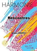 RENCONTRES CONCERT BAND/HARMONIE-PARTITION+PARTIES SEPAREES