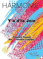 Y A D'LA JOIE CONCERT BAND/HARMONIE-PARTITION+PARTIES SEPAREES