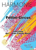 FELLINI-CIRCUS CONCERT BAND/HARMONIE-PARTITION+PARTIES SEPAREES