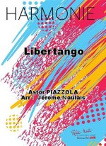 LIBERTANGO CONCERT BAND/HARMONIE-PARTITION+PARTIES SEPAREES