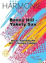 BENNY HILL - YAKETY SAX CONCERT BAND/HARMONIE-PARTITION+PARTIES SEPAREES
